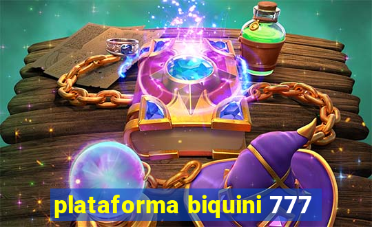 plataforma biquini 777