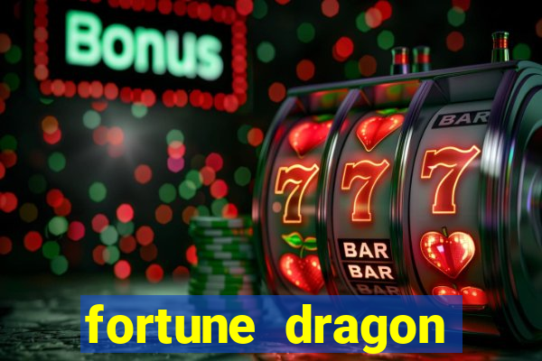 fortune dragon ganho certo demo