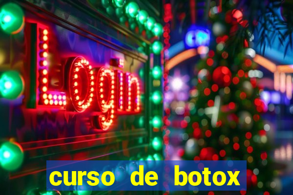 curso de botox reconhecido pelo mec