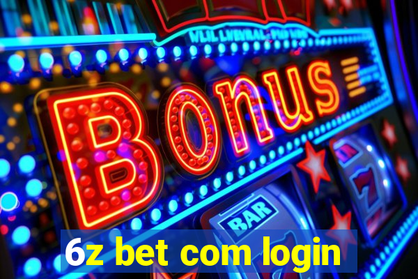 6z bet com login