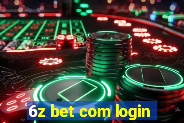 6z bet com login