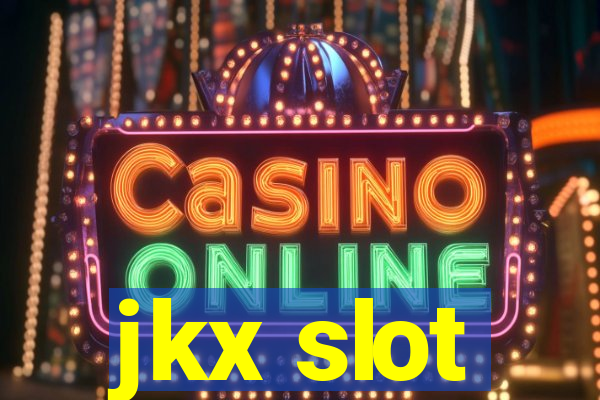 jkx slot