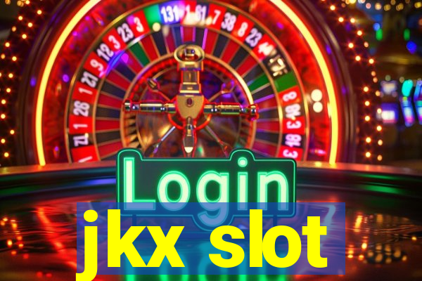 jkx slot