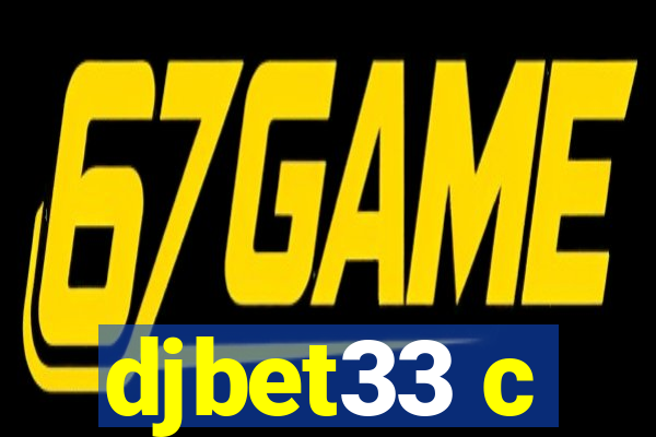 djbet33 c