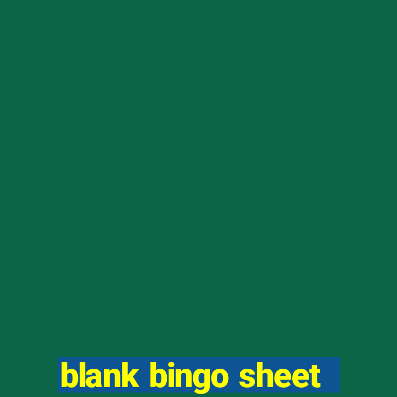 blank bingo sheet