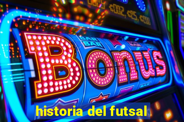 historia del futsal