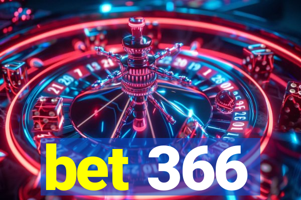 bet 366