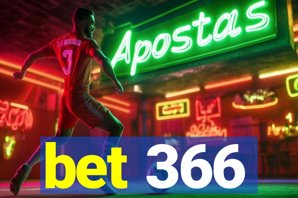 bet 366