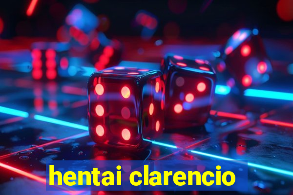 hentai clarencio