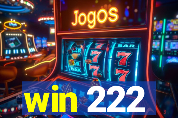 win 222