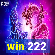 win 222