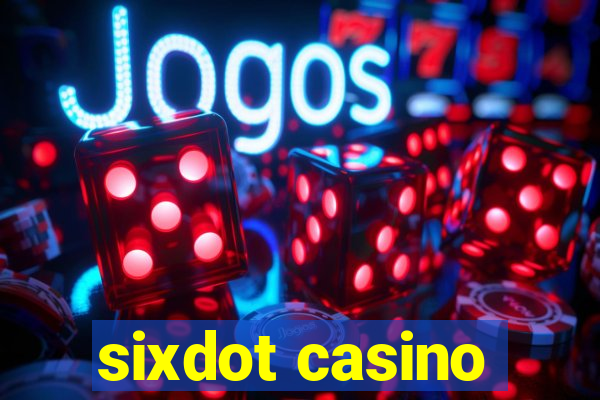 sixdot casino