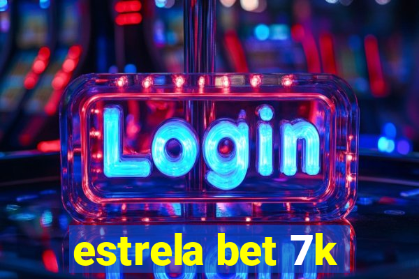 estrela bet 7k