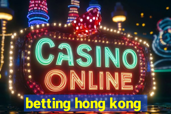 betting hong kong