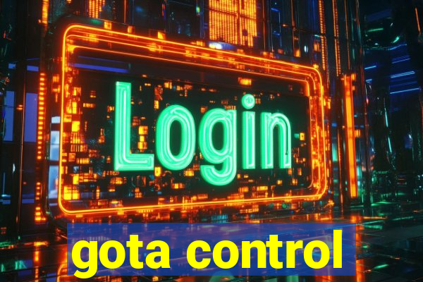 gota control