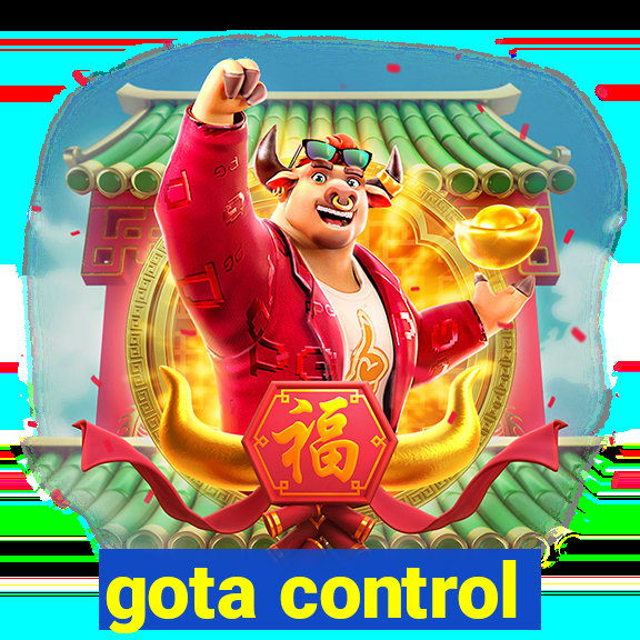 gota control