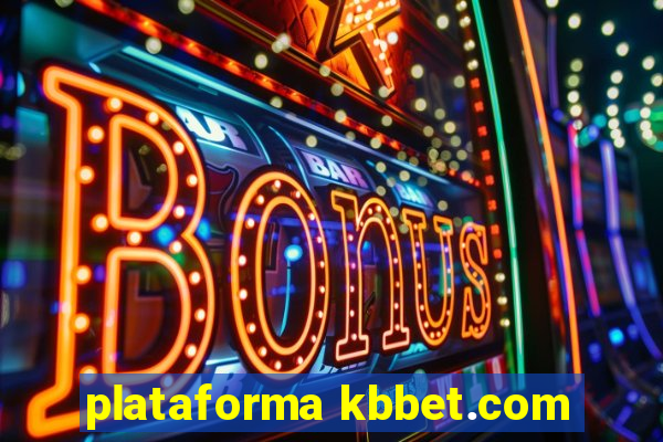 plataforma kbbet.com