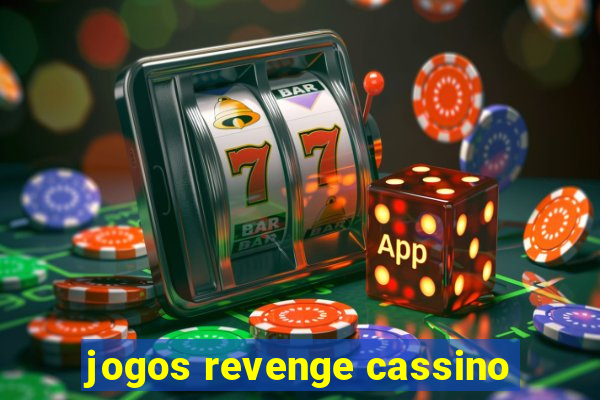 jogos revenge cassino