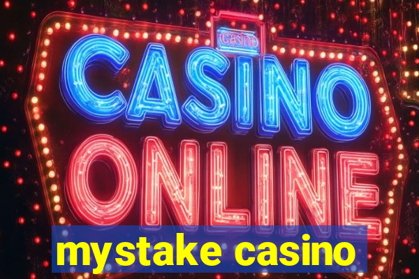 mystake casino