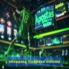 shopping itaquera cinema