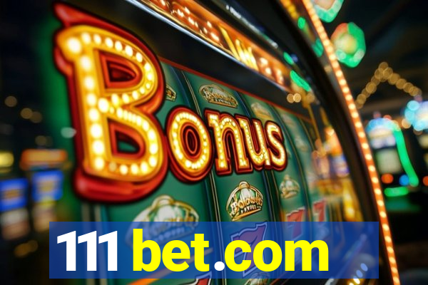 111 bet.com