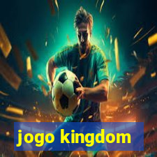 jogo kingdom