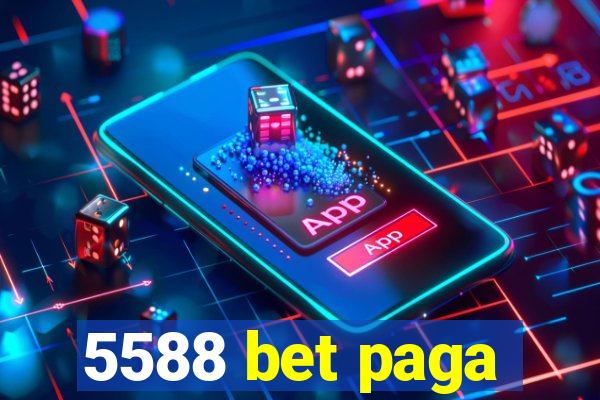 5588 bet paga