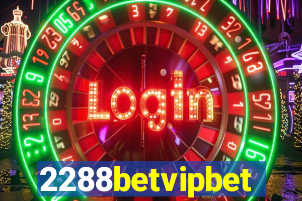 2288betvipbet