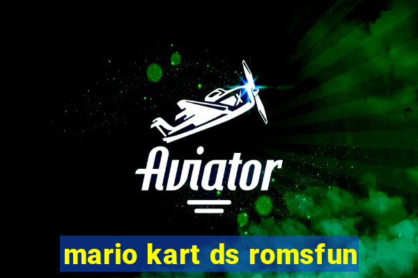 mario kart ds romsfun