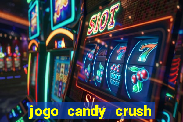 jogo candy crush saga no facebook