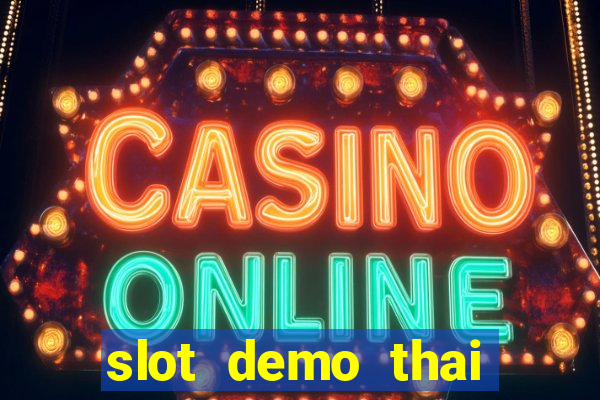 slot demo thai river wonders