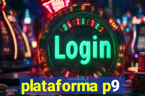 plataforma p9