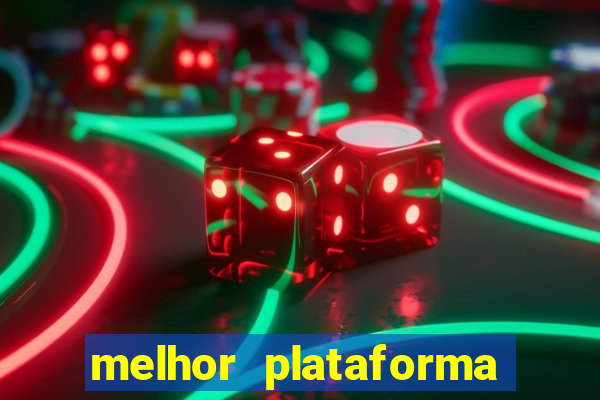 melhor plataforma de cassino online