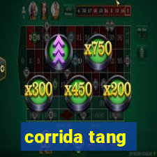 corrida tang