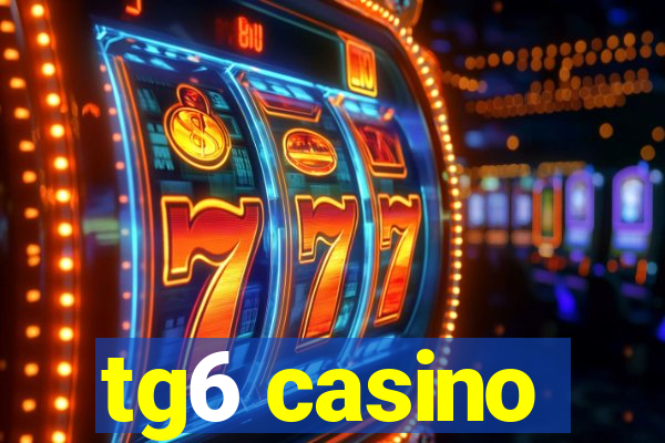 tg6 casino