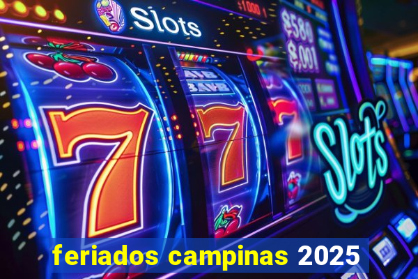 feriados campinas 2025