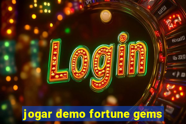 jogar demo fortune gems