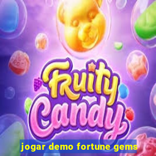 jogar demo fortune gems