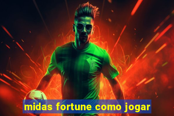 midas fortune como jogar