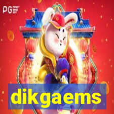 dikgaems