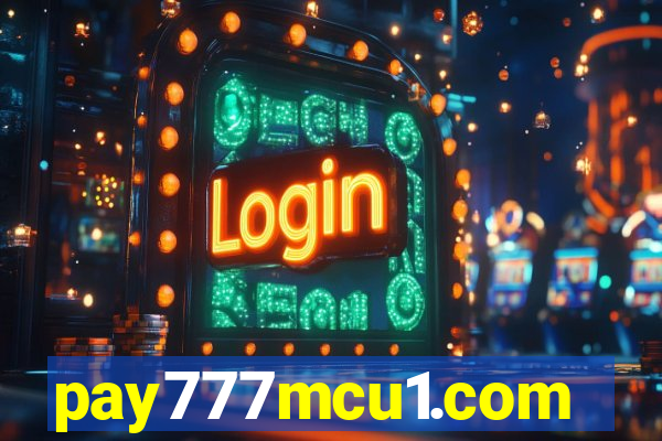 pay777mcu1.com