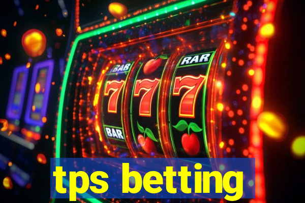 tps betting