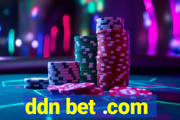 ddn bet .com