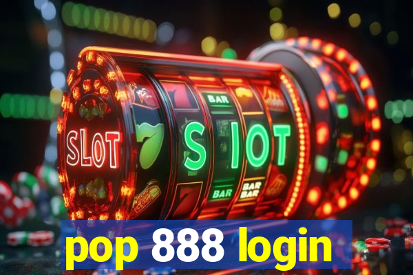 pop 888 login