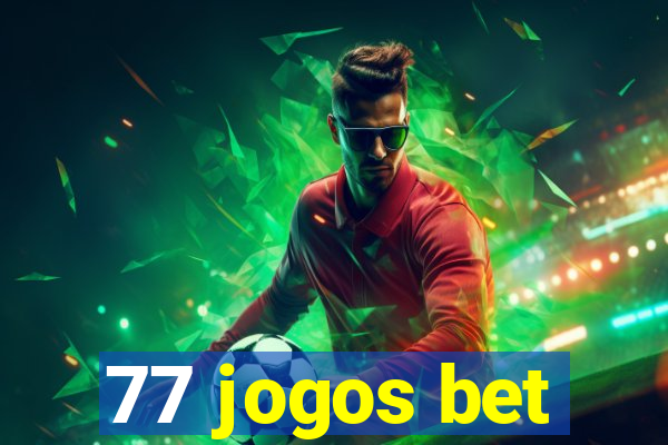 77 jogos bet