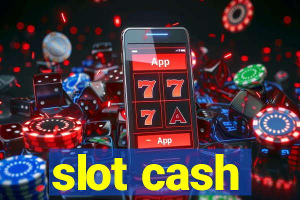 slot cash