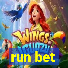 run bet