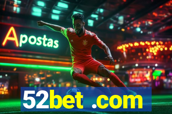 52bet .com