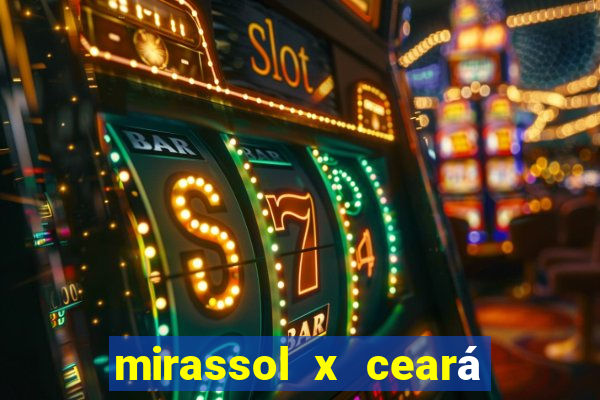 mirassol x ceará sc palpite