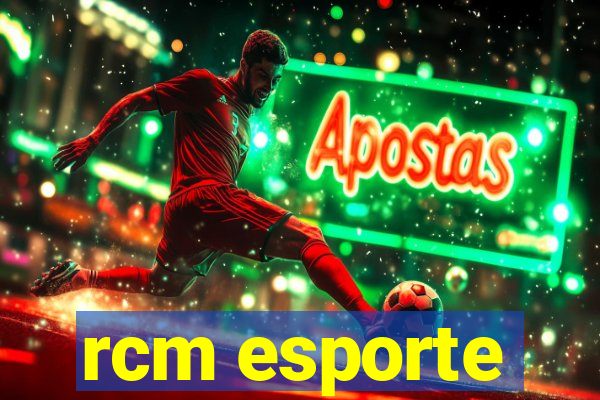 rcm esporte